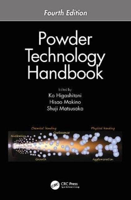 Book cover of: Powder Technology Handbook, Fourth Edition. By: Ko Higashitani