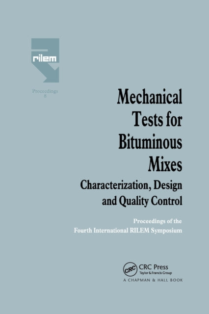 Book cover of: Mechanical Tests for Bituminous Mixes - Characterization, Design and Quality Control