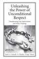 Book cover of: Unleashing the Power of Unconditional Respect. By: Jack Colwell