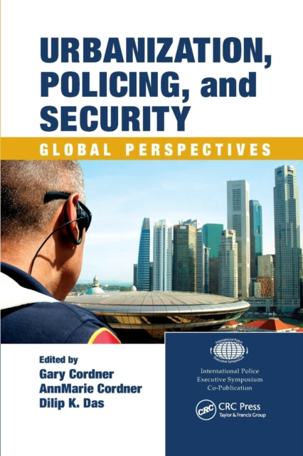 Book cover of: Urbanization, Policing, and Security. By: Gary Cordner