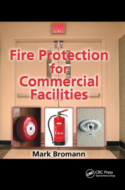 Book cover of: Fire Protection for Commercial Facilities. By: Mark Bromann