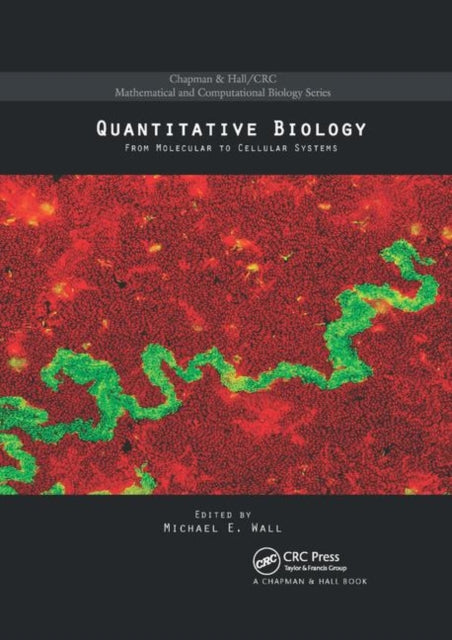Book cover of: Quantitative Biology. By: Michael E. Wall
