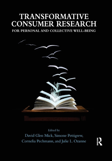 Book cover of: Transformative Consumer Research for Personal and Collective Well-Being