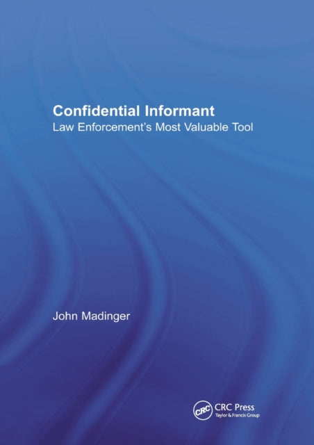Book cover of: Confidential Informant. By: John Madinger