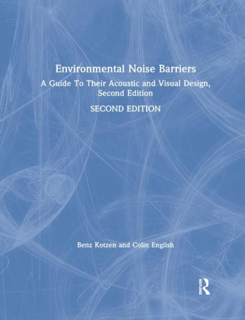 Book cover of: Environmental Noise Barriers. By: Benz Kotzen