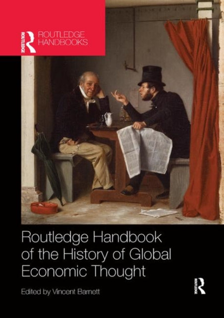 Book cover of: Routledge Handbook of the History of Global Economic Thought
