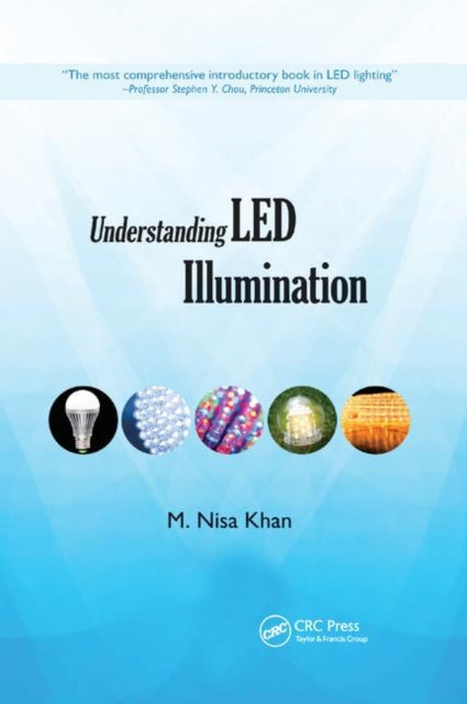 Book cover of: Understanding LED Illumination. By: M. Nisa Khan