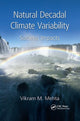Book cover of: Natural Decadal Climate Variability. By: Vikram M. Mehta