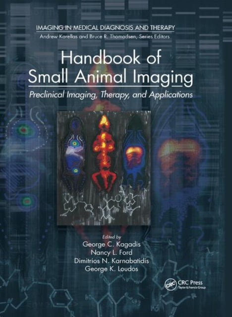 Book cover of: Handbook of Small Animal Imaging. By: George C. Kagadis