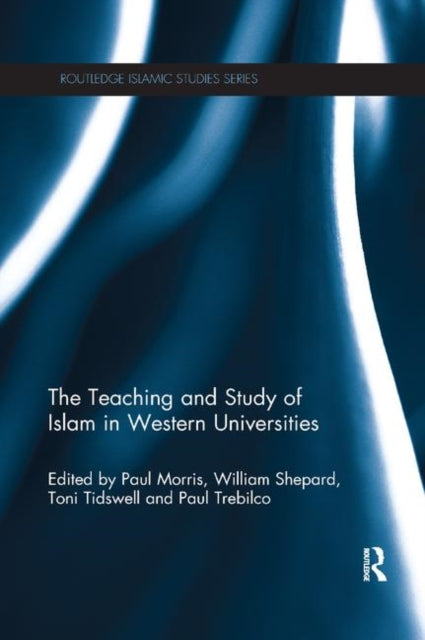 Book cover of: Teaching and Study of Islam in Western Universities