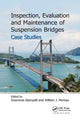 Book cover of: Inspection, Evaluation and Maintenance of Suspension Bridges Case Studies