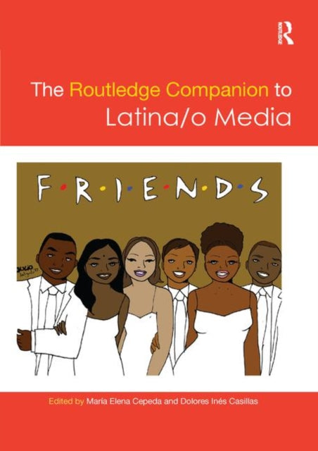 Book cover of: Routledge Companion to Latina/o Media. By: Maria Cepeda