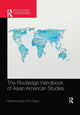 Book cover of: Routledge Handbook of Asian American Studies. By: Cindy I. Cheng