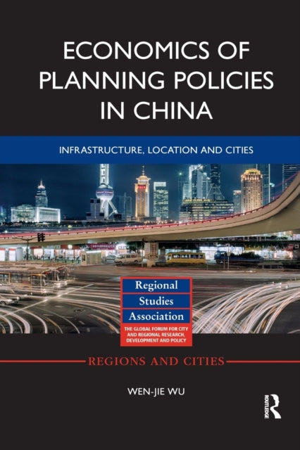 Book cover of: Economics of Planning Policies in China. By: Wen-jie Wu