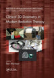 Book cover of: Clinical 3D Dosimetry in Modern Radiation Therapy. By: Ben Mijnheer