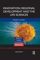 Book cover of: Innovation, Regional Development and the Life Sciences. By: Kean Birch