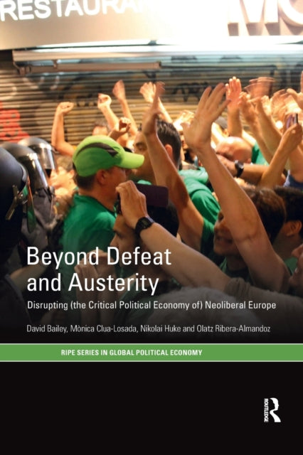 Book cover of: Beyond Defeat and Austerity. By: David Bailey