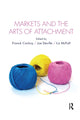 Book cover of: Markets and the Arts of Attachment