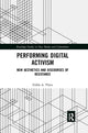 Book cover of: Performing Digital Activism. By: Fidele a Vlavo