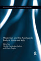Book cover of: Modernism and the Avant-garde Body in Spain and Italy. By: Nicolas Fernandez-Medina