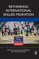 Book cover of: Rethinking International Skilled Migration. By: Micheline van Riemsdijk