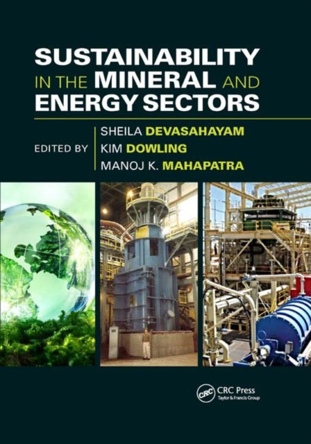 Book cover of: Sustainability in the Mineral and Energy Sectors. By: Sheila Devasahayam