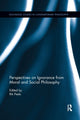 Book cover of: Perspectives on Ignorance from Moral and Social Philosophy. By: Rik Peels
