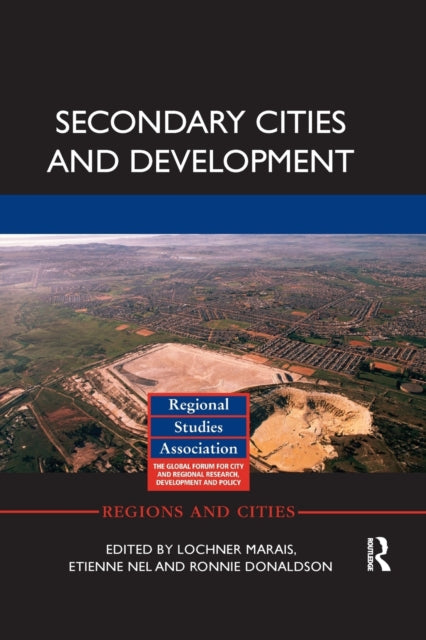 Book cover of: Secondary Cities and Development. By: Lochner Marais