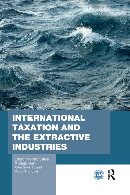 Book cover of: International Taxation and the Extractive Industries