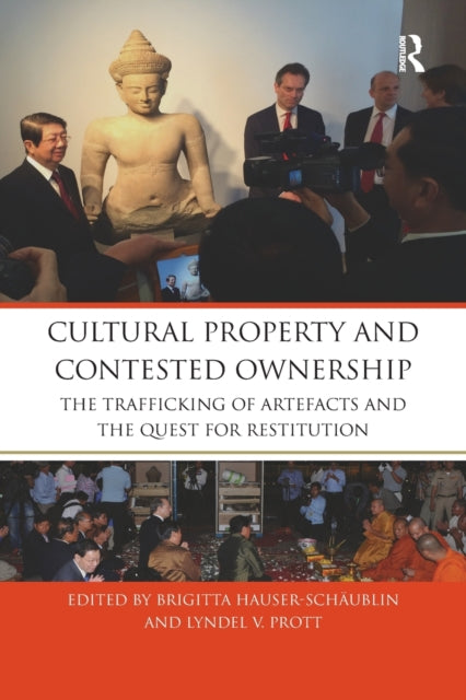 Book cover of: Cultural Property and Contested Ownership. By: Brigitta Hauser-Schäublin