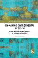 Book cover of: Un-making Environmental Activism