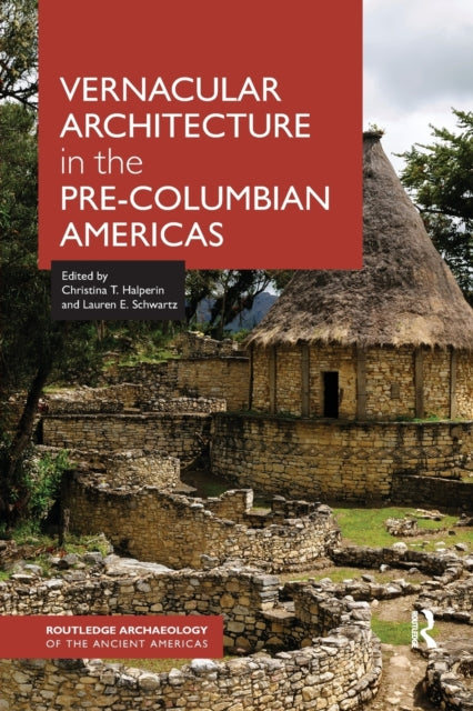 Book cover of: Vernacular Architecture in the Pre-Columbian Americas