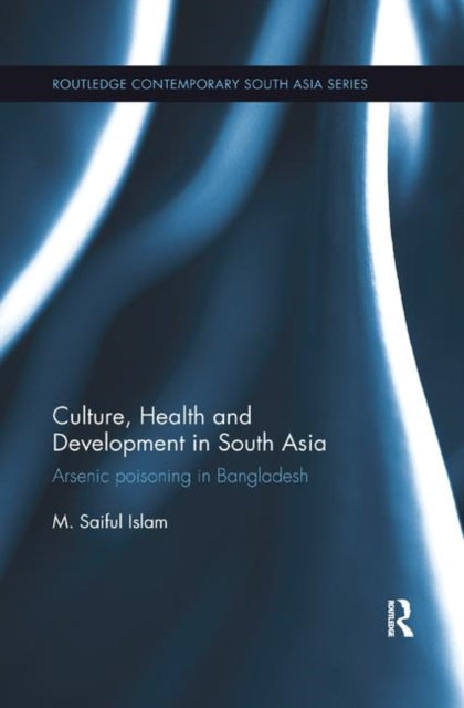 Book cover of: Culture, Health and Development in South Asia