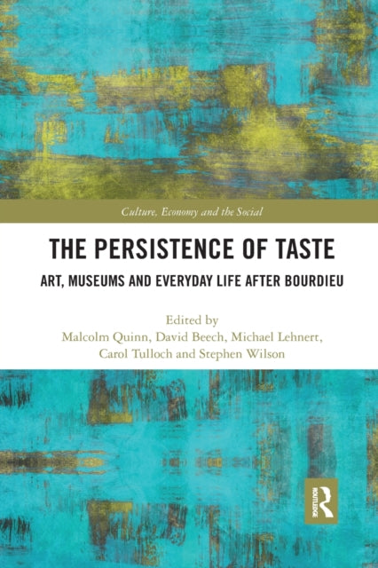 Book cover of: Persistence of Taste. By: Malcolm Quinn