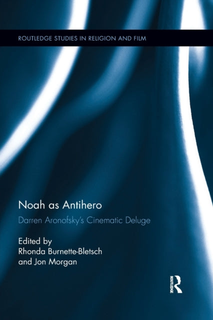 Book cover of: Noah as Antihero. By: Rhonda Burnette-Bletsch
