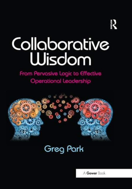 Book cover of: Collaborative Wisdom. By: Greg Park