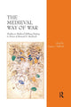 Book cover of: Medieval Way of War