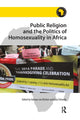 Book cover of: Public Religion and the Politics of Homosexuality in Africa