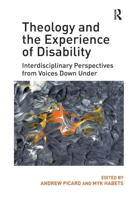 Book cover of: Theology and the Experience of Disability