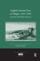 Book cover of: English Colonial Texts on Tangier, 1661-1684