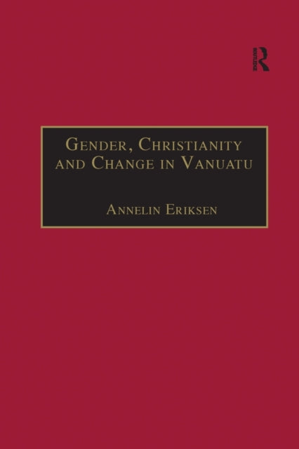 Book cover of: Gender, Christianity and Change in Vanuatu