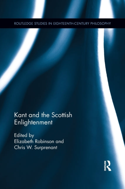 Book cover of: Kant and the Scottish Enlightenment. By: Elizabeth Robinson