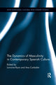 Book cover of: Dynamics of Masculinity in Contemporary Spanish Culture. By: Lorraine Ryan