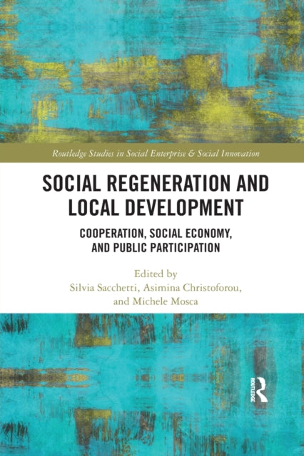 Book cover of: Social Regeneration and Local Development. By: Silvia Sacchetti