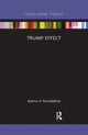 Book cover of: Trump Effect. By: Karina V. Korostelina