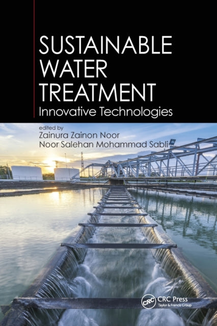 Book cover of: Sustainable Water Treatment. By: Zainura Zainon Noor