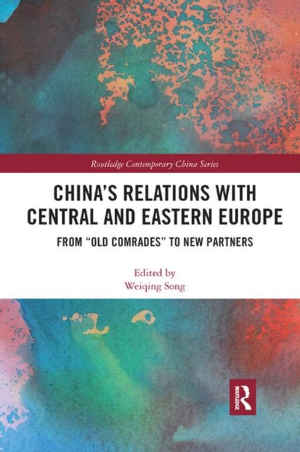 Book cover of: China's Relations with Central and Eastern Europe