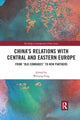 Book cover of: China's Relations with Central and Eastern Europe