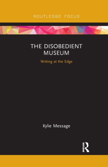Book cover of: Disobedient Museum