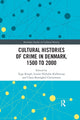 Book cover of: Cultural Histories of Crime in Denmark, 1500 to 2000. By: Tyge Krogh